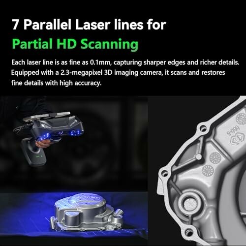 7 parallel laser lines for HD scanning with detailed imagery.