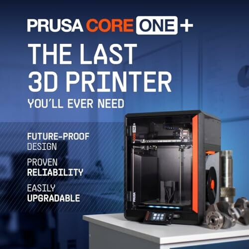 Prusa Core One Plus 3D Printer advertisement highlighting features like future-proof design, proven reliability, and easy upgrades.